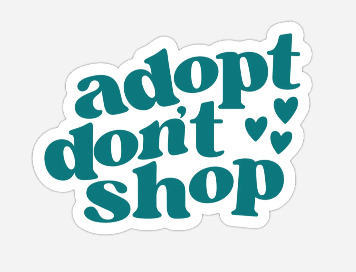 Adopt Don't Shop Sticker in Green