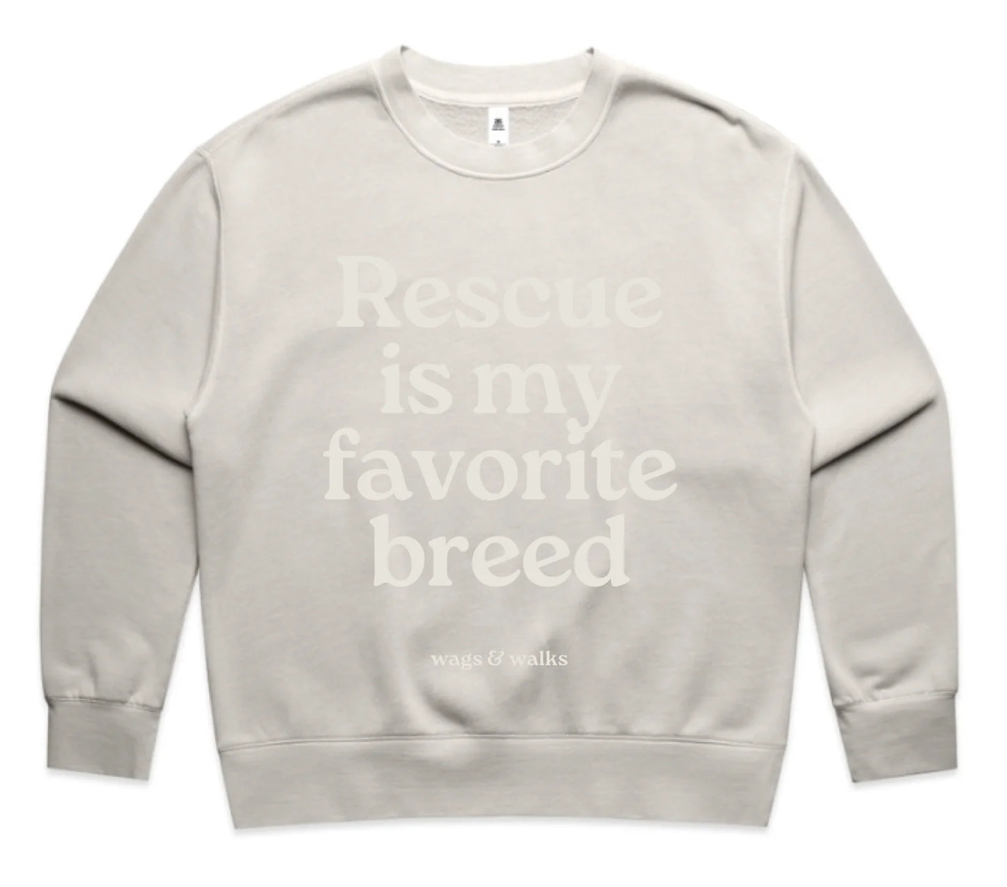 Rescue is My Favorite Breed Crew in Bone
