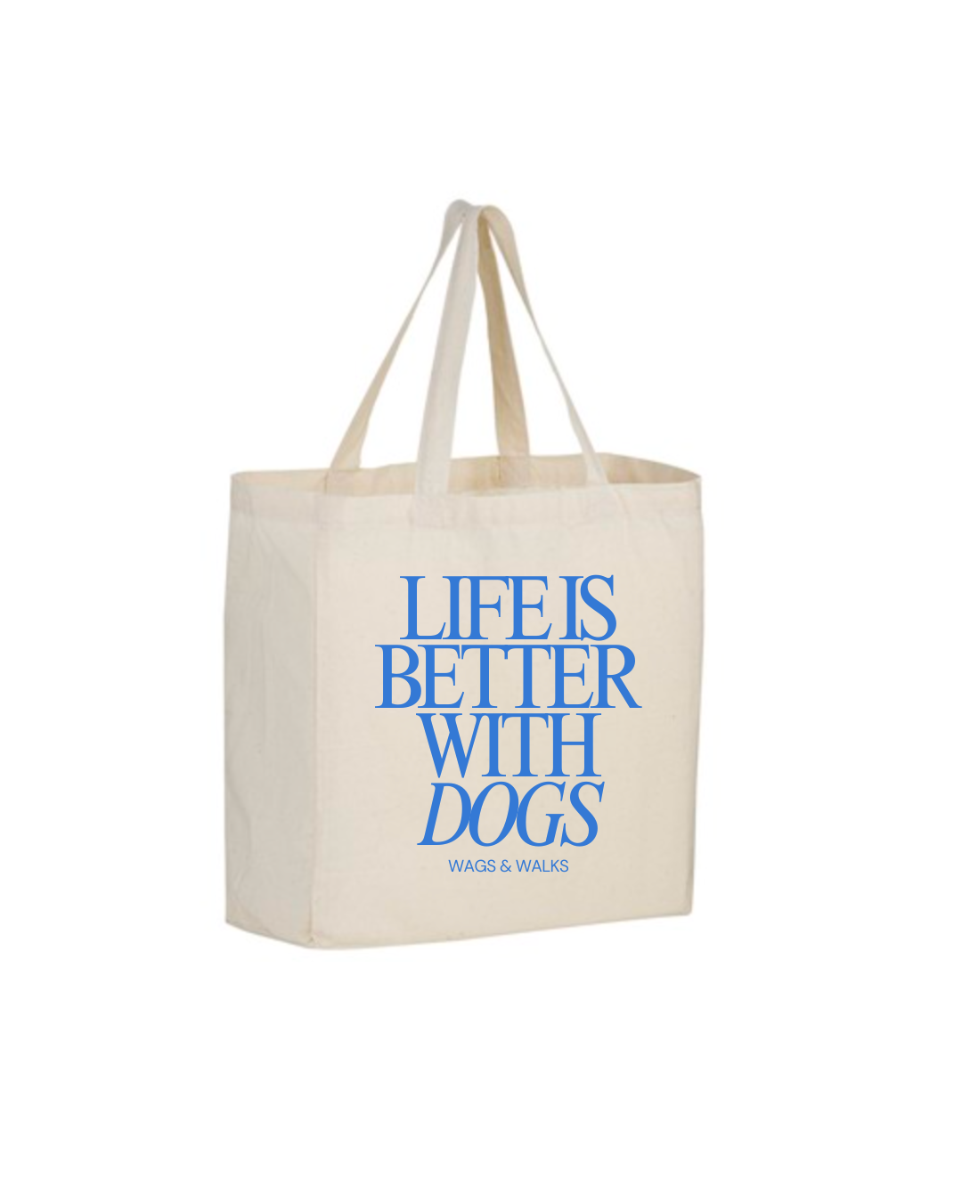 Life is Better with Dogs Canvas Tote