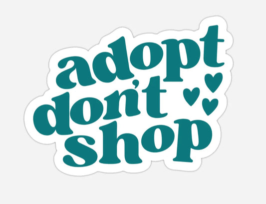 Adopt Don't Shop Sticker in Green
