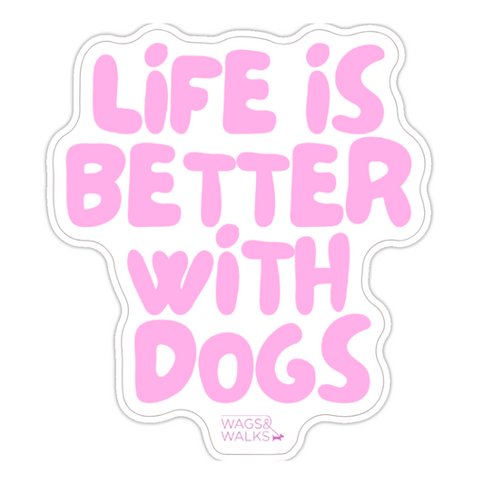 Life is Better with Dogs Sticker (Pink)