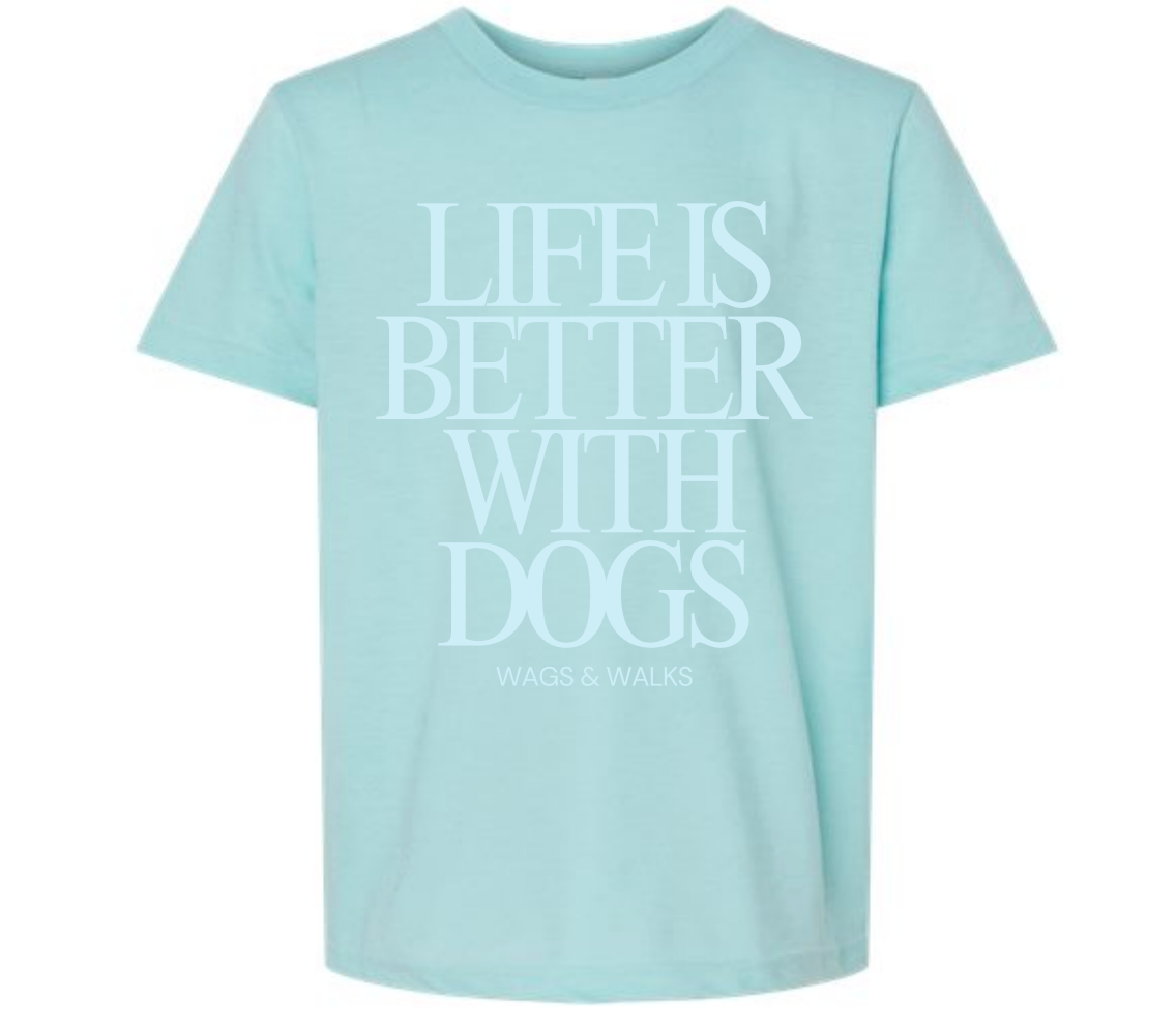 Life is Better with Dogs Kids Tee